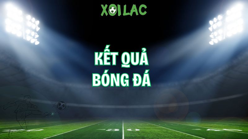 Kết quả bóng đá