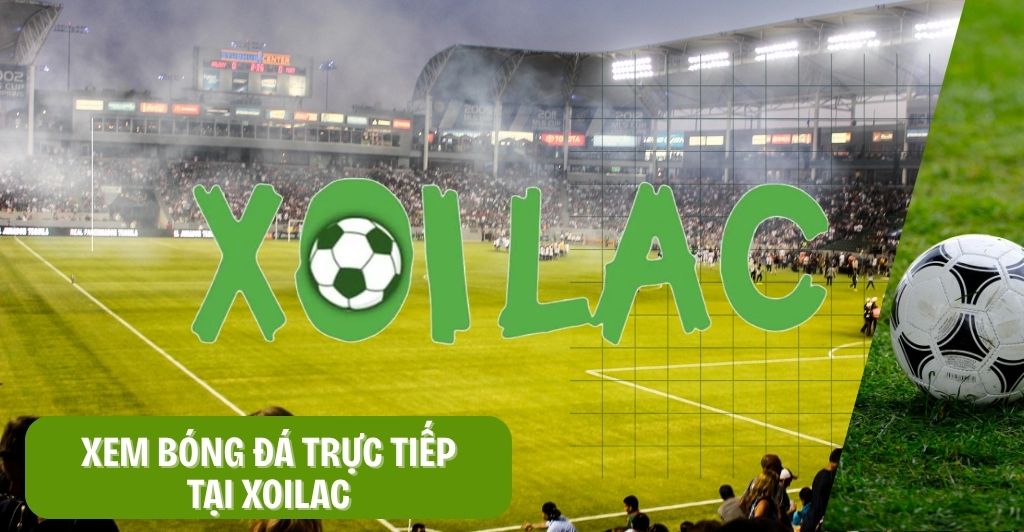 Xoilac TV - Trực Tiếp Bóng Đá Full HD