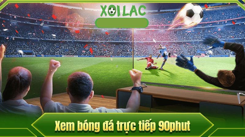 Những điểm cần ghi nhớ khi theo dõi bóng đá trên Xoilac